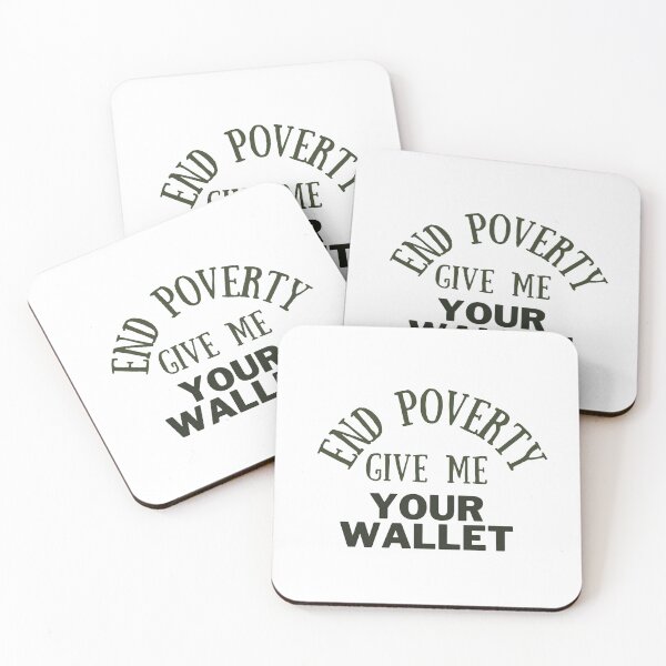 Item preview, End poverty give me your wallet designed and sold by cloudzer0000.
