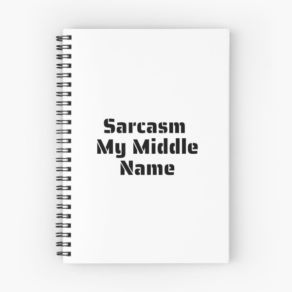 Item preview, Sarcasm my middle name designed and sold by Trendy Treasures.