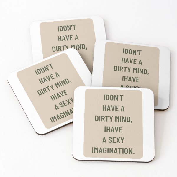 Item preview, i dont have a dirty mind i have a sexy imagination designed and sold by cloudzer0000.