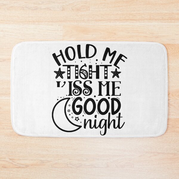 Item preview, Hold me tight kiss me good night designed and sold by Meemaart.