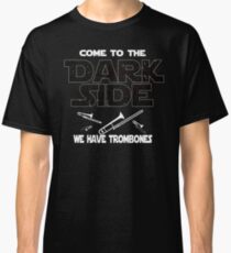 Trombone Dark Side T shirt - Special Edition Classic T-Shirt