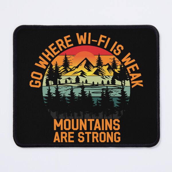 Item preview, Go Where Wi-Fi Is Weak - Best Hiking Lover T-Shirts for Trail Blazers designed and sold by Techflare.
