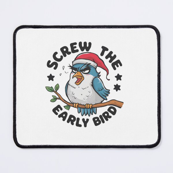 Item preview, Screw The Early Bird designed and sold by MrERNST.