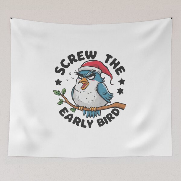 Item preview, Screw The Early Bird designed and sold by MrERNST.