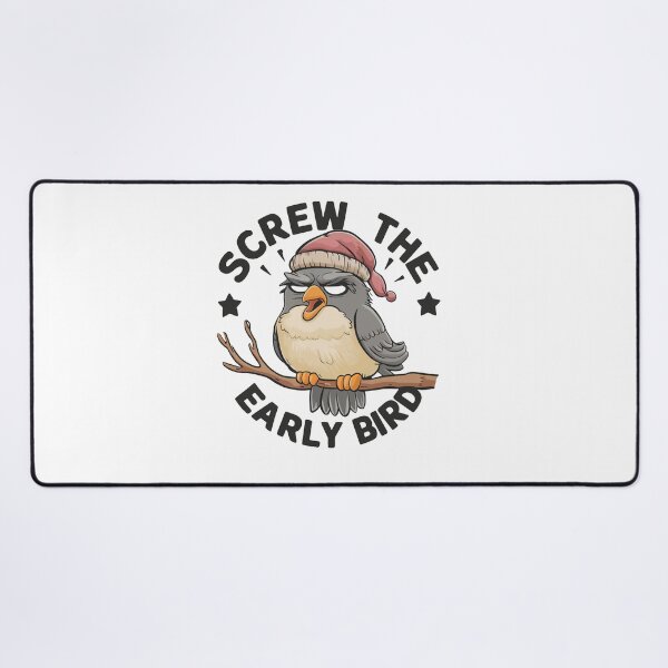 Item preview, Screw The Early Bird designed and sold by MrERNST.