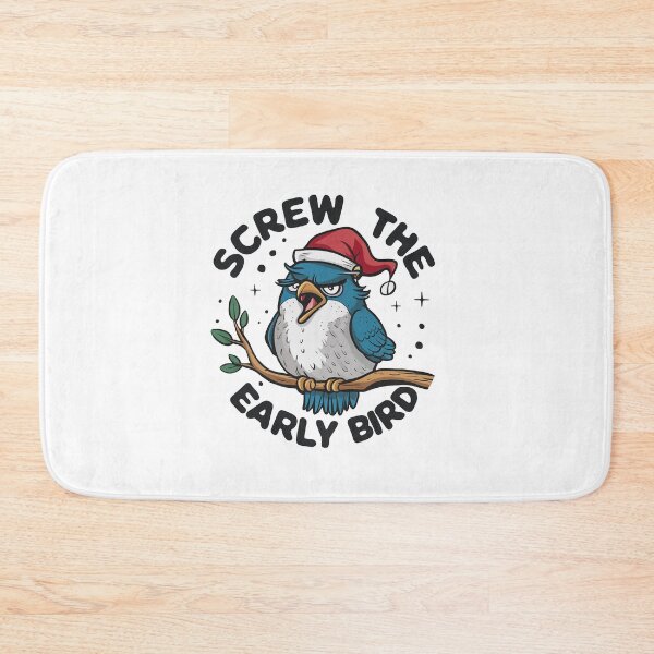 Item preview, Screw The Early Bird designed and sold by MrERNST.