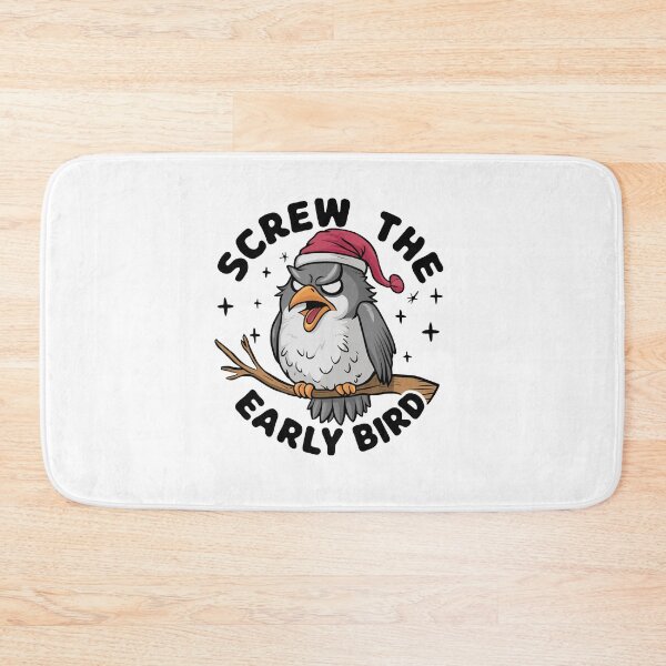 Item preview, Screw The Early Bird designed and sold by MrERNST.