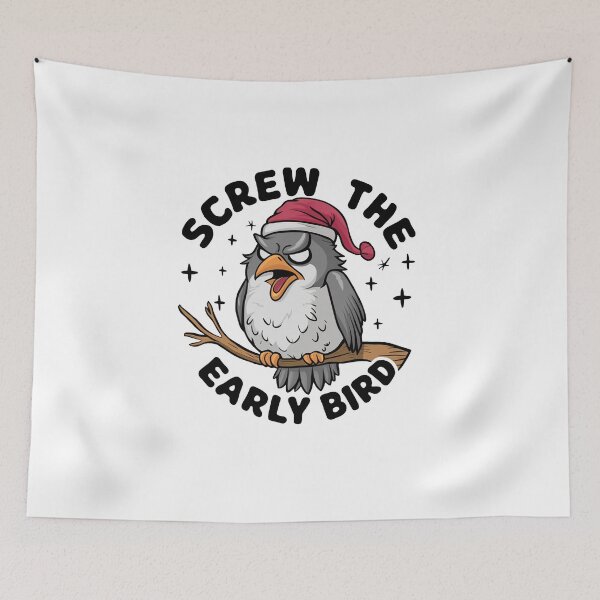 Item preview, Screw The Early Bird designed and sold by MrERNST.