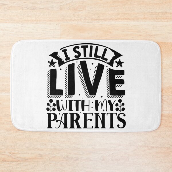Item preview, I still live with my parents designed and sold by Meemaart.