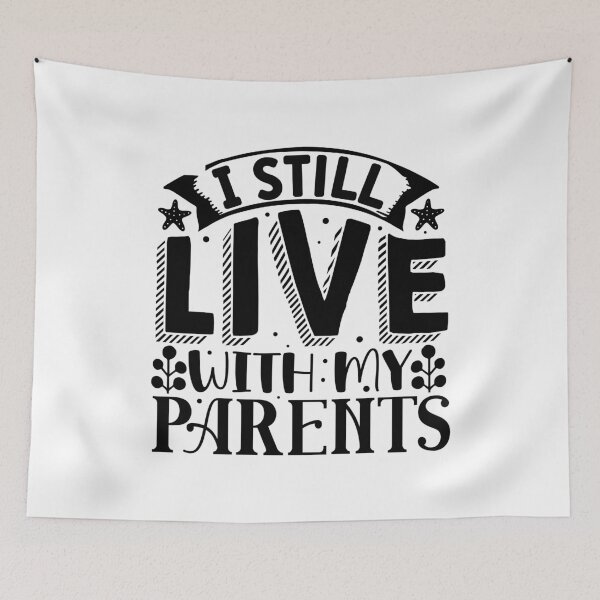 Item preview, I still live with my parents designed and sold by Meemaart.