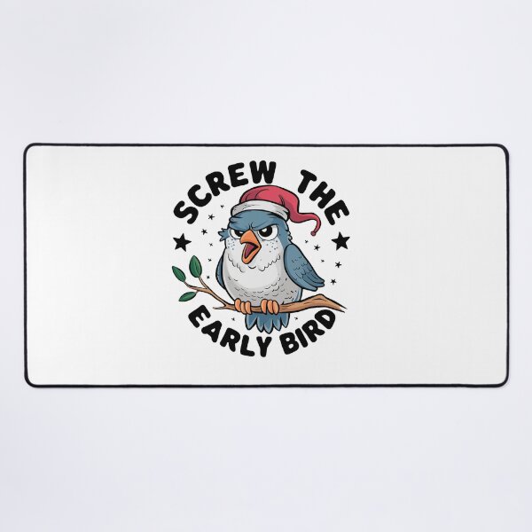 Item preview, Screw The Early Bird designed and sold by MrERNST.