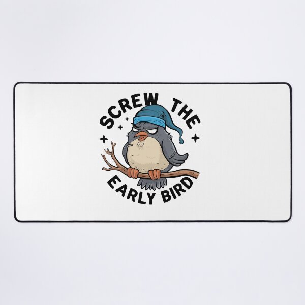 Item preview, Screw The Early Bird designed and sold by MrERNST.
