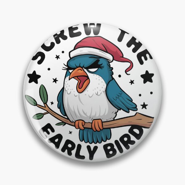 Item preview, Screw The Early Bird designed and sold by MrERNST.