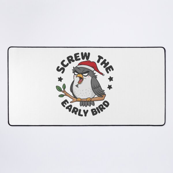 Item preview, Screw The Early Bird designed and sold by MrERNST.