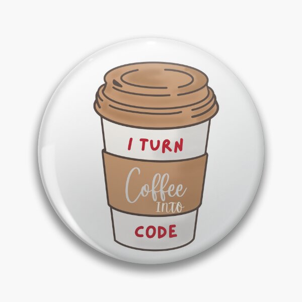 Item preview, I Turn Coffee Into Code designed and sold by MadScientist01.