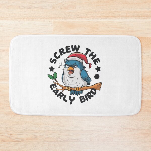 Item preview, Screw The Early Bird designed and sold by MrERNST.