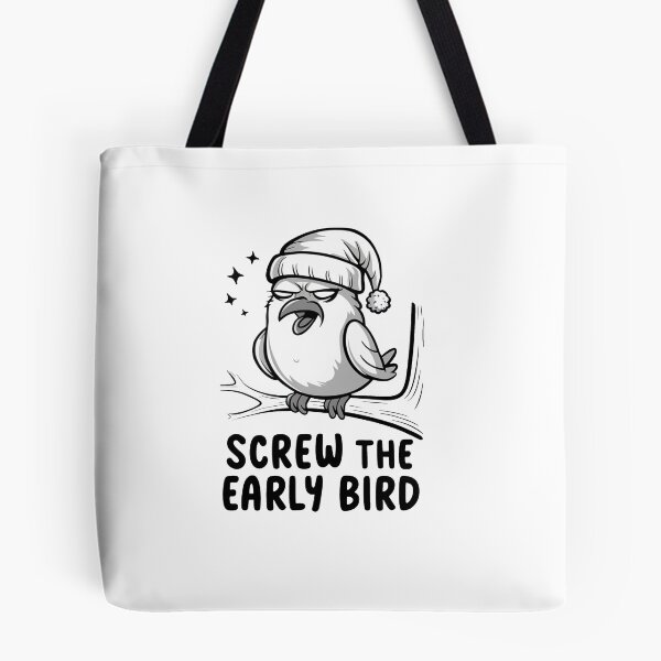 Item preview, Screw The Early Bird designed and sold by MrERNST.