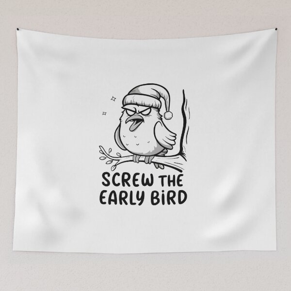 Item preview, Screw The Early Bird designed and sold by MrERNST.