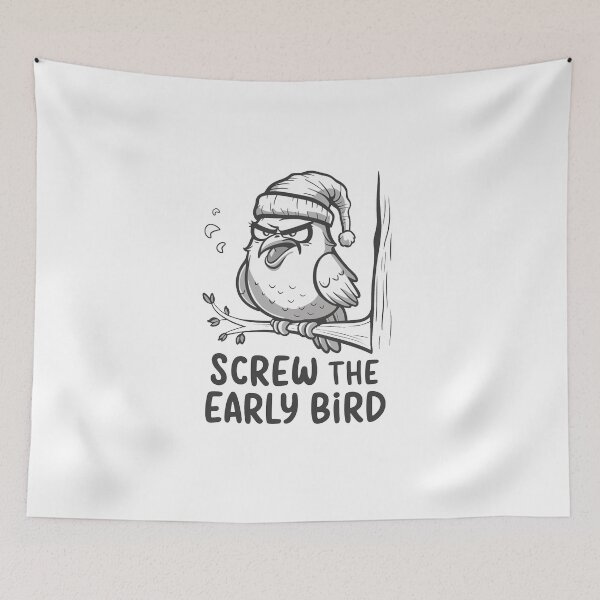 Item preview, Screw The Early Bird designed and sold by MrERNST.