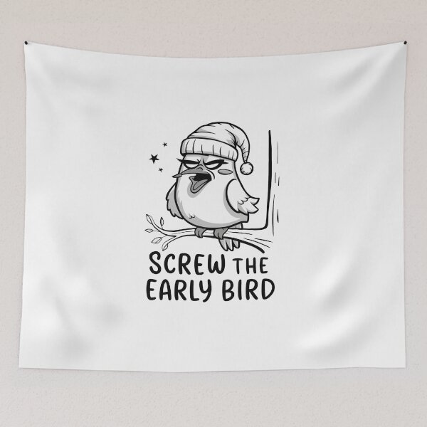 Item preview, Screw The Early Bird designed and sold by MrERNST.