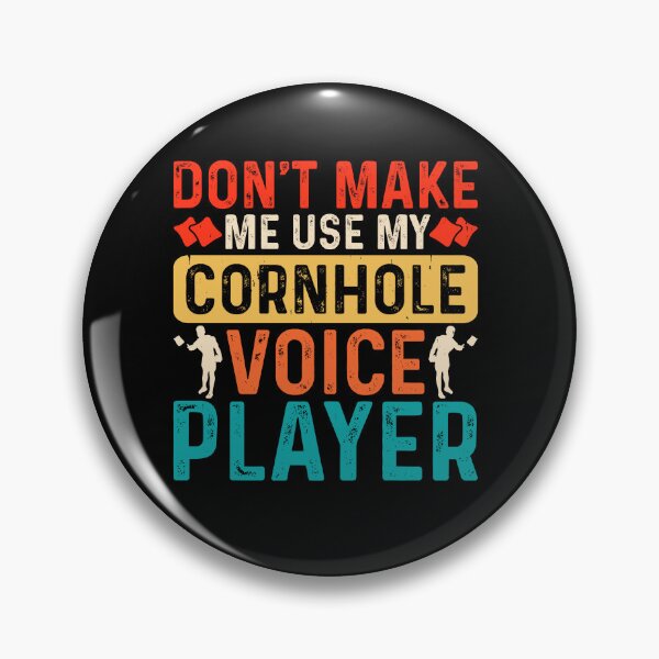Item preview, Don't Make Me Use My Cornhole Player Voice, Cornhole Humor, Cornhole Player, Dummy Boards, Sack Toss Game, Funny Dad designed and sold by behindthefacts.