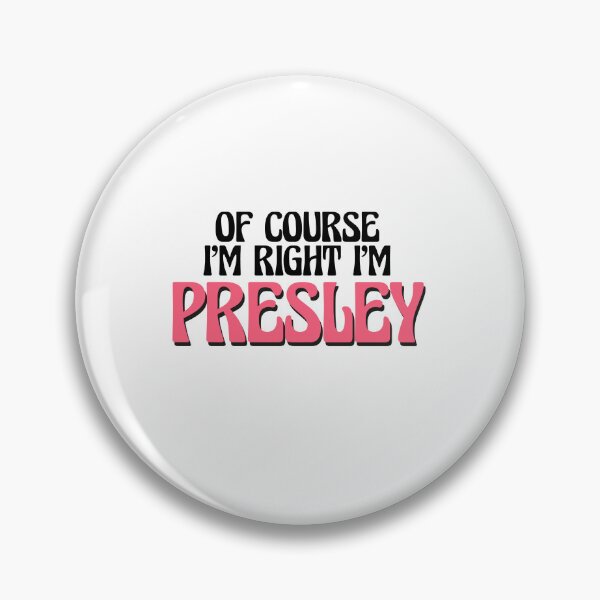 Artikelvorschau, Natürlich habe ich recht, ich bin Presley entworfen und verkauft von Watsonarts.