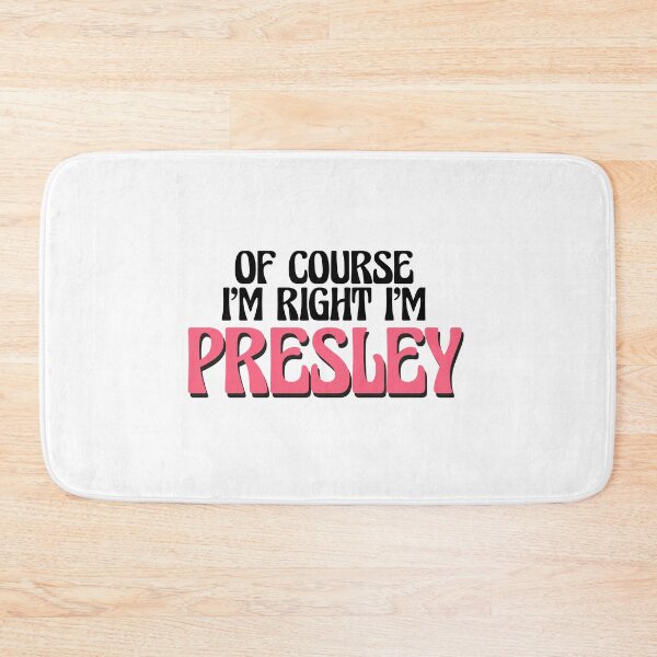 Item preview, Of Course I'm Right I'm Presley designed and sold by Watsonarts.