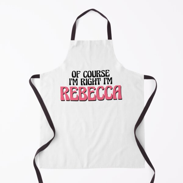 Item preview, Of Course I'm Right I'm Rebecca designed and sold by Watsonarts.