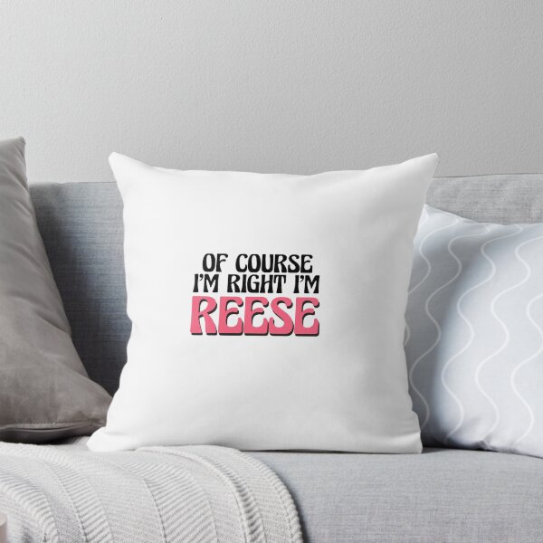 Item preview, Of Course I'm Right I'm Reese designed and sold by Watsonarts.