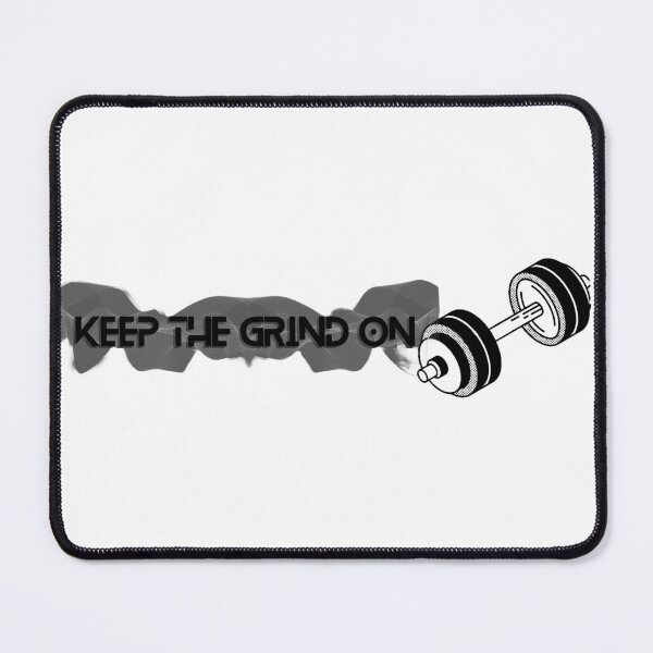 Item preview, Keep The Grind On designed and sold by MinezJi15.