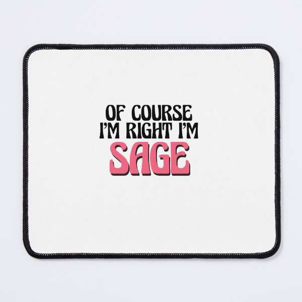 Item preview, Of Course I'm Right I'm Sage designed and sold by Watsonarts.