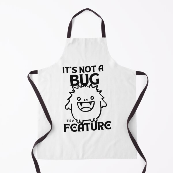 Item preview, NOT A BUG - It`s not a Bug - It's a Feature designed and sold by MadScientist01.