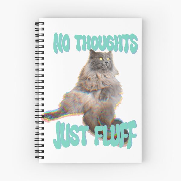 Item preview, No thoughts just fluff designed and sold by TicaCreations.