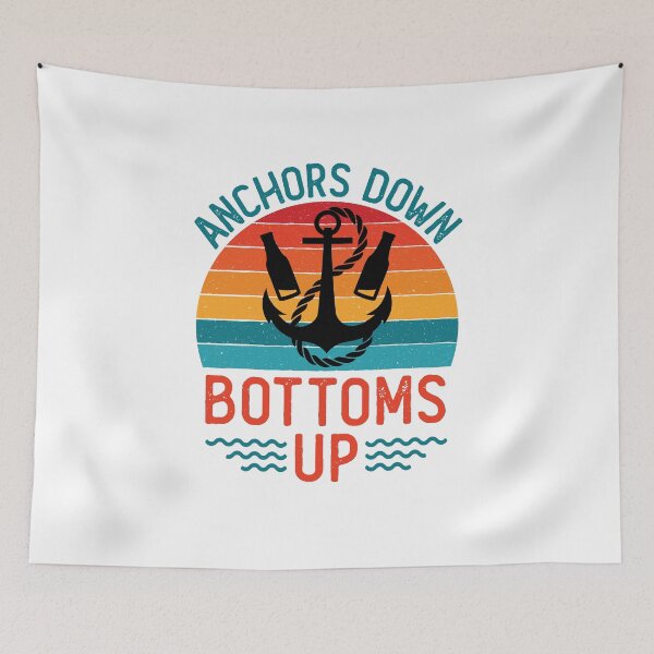 Item preview, Anchors Down Bottoms Up Boating Drinking designed and sold by jaygo.