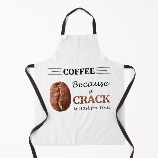 Item preview, "COFFEE: Because a Crack is Bad for you" Graphic designed and sold by PrintChics.