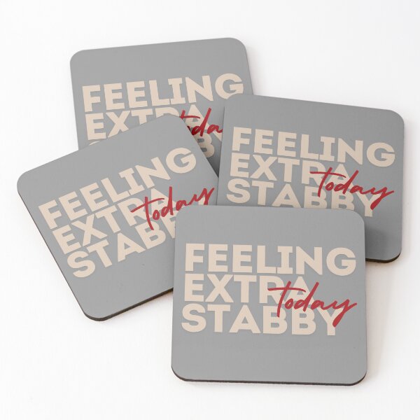 Item preview, Feeling Extra Stabby Today designed and sold by SillyFun.