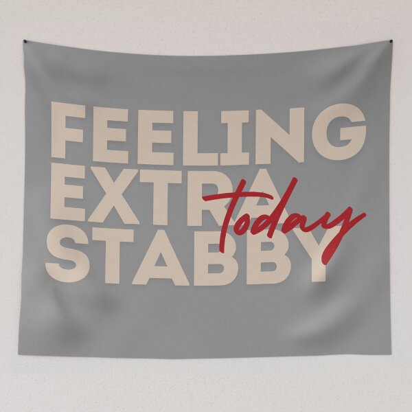 Item preview, Feeling Extra Stabby Today designed and sold by SillyFun.
