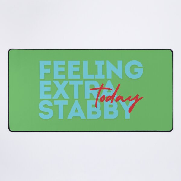 Item preview, Feeling Extra Stabby Today (Blue) designed and sold by SillyFun.
