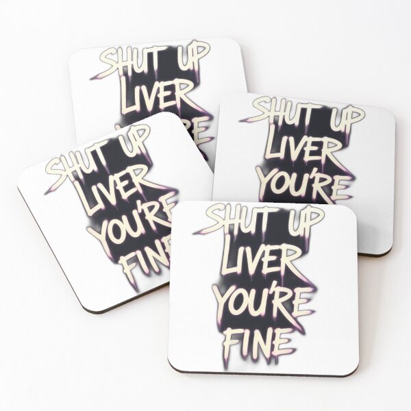 Item preview, shut up liver you're fine designed and sold by zakioury.