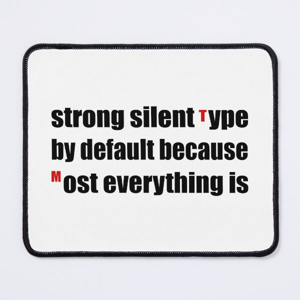 Item preview, Strong Silent Type  designed and sold by Dinahspace.