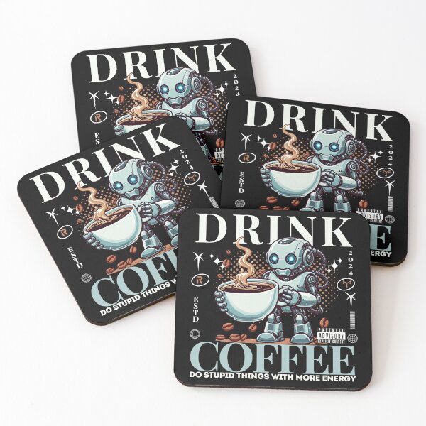Item preview, Drink coffee, do stupid things with more energy designed and sold by Peerless-Prime.