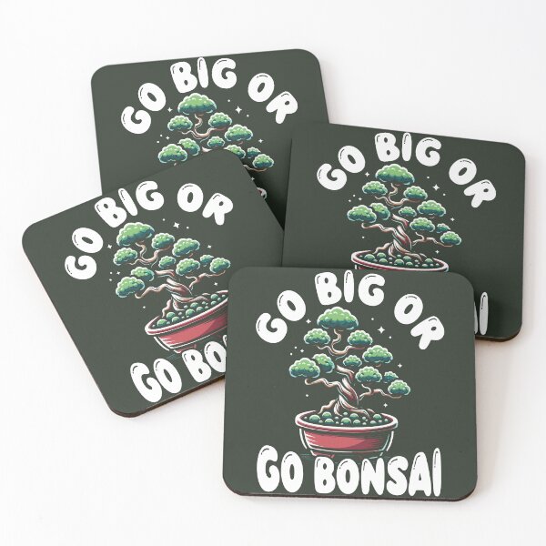 Item preview, Funny Bonsai Tree Grower - Go Big or Go Bonsai designed and sold by Maljonic.