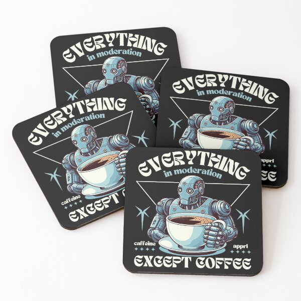 Item preview, Everything in moderation except coffee designed and sold by Peerless-Prime.