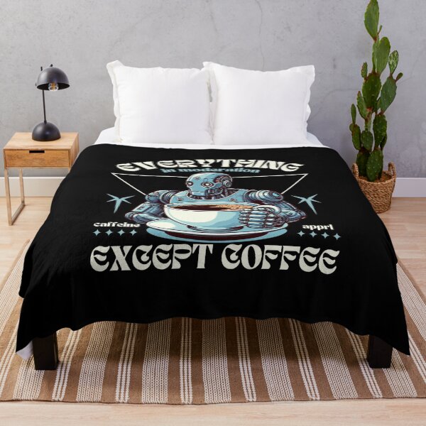 Item preview, Everything in moderation except coffee designed and sold by Peerless-Prime.
