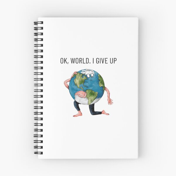 Item preview, Ok, World. I Give Up designed and sold by Haji  Kamora.