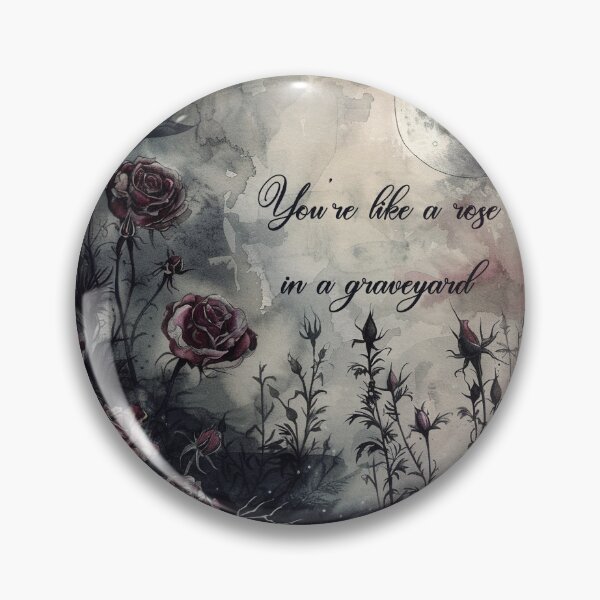 Item preview, You're like a rose in a graveyard - goth night design designed and sold by EmeraldeaArt.