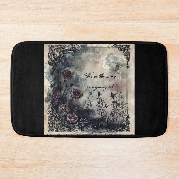 Item preview, You're like a rose in a graveyard - goth night design designed and sold by EmeraldeaArt.