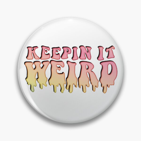 Item preview, KEEPIN IT WEIRD designed and sold by DansDoodads.