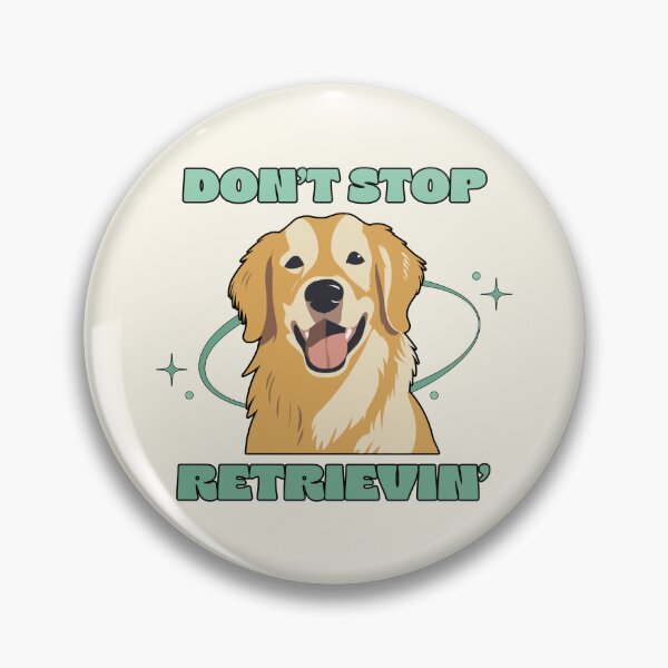 Item preview, Don't Stop Retrievin' designed and sold by Caring Hearts.