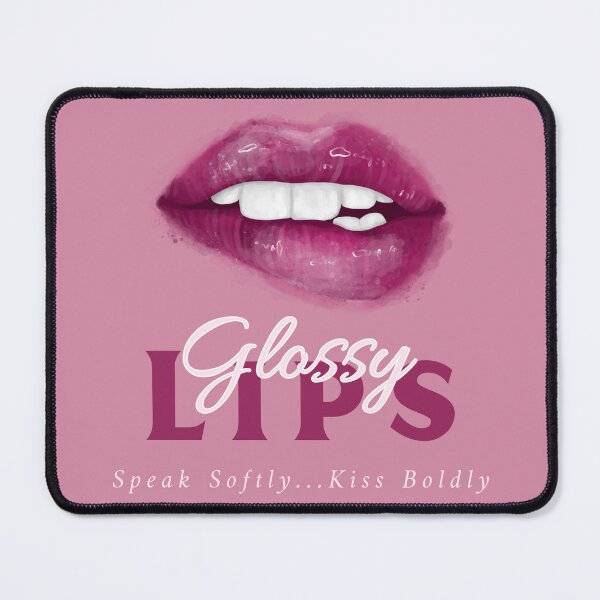 Item preview, Glossy Lips Speak Softly & Kiss Boldly designed and sold by CalliesTees.